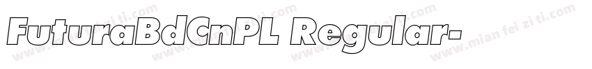 FuturaBdCnPL Regular字体转换